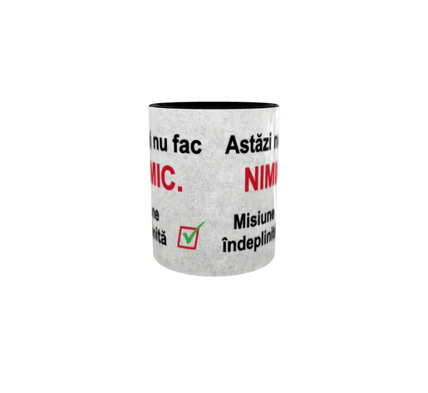 Astazi nu fac nimic, cana ceramica, 330ml, model 1v