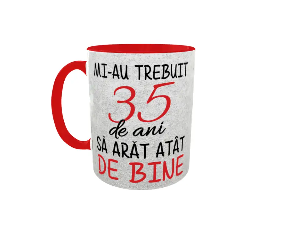 Mi-au trebuit 35 de ani sa arat atat de bine, cana ceramica, 330ml, cgs1128a