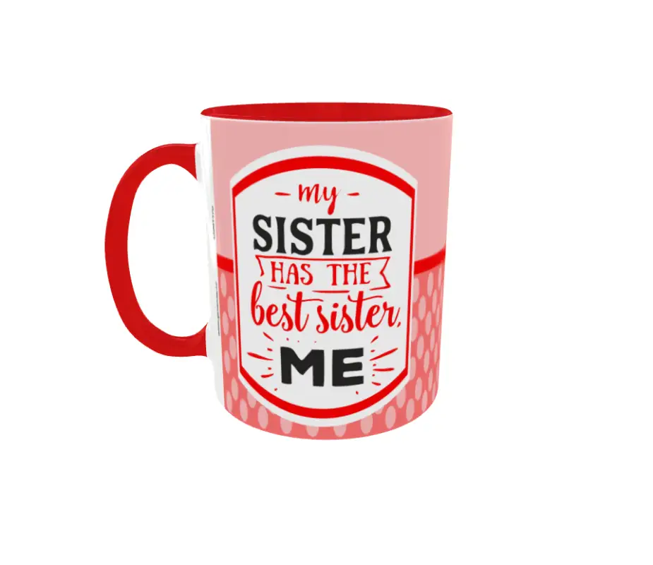 My sister has the best sister me, cana ceramica, 330ml,  cgs1170