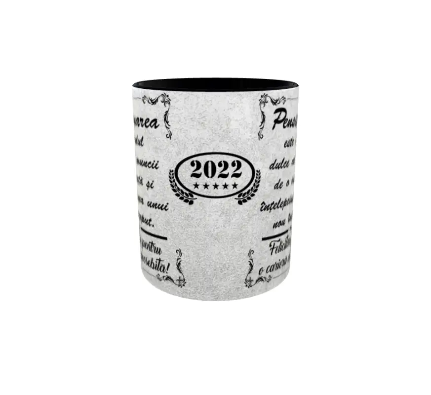 Pensionarea este rodul muncii ( anul curent ), cana ceramica, 330ml, cgs1210av
