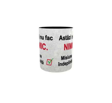 Astazi nu fac nimic, cana ceramica, 330ml, model 1