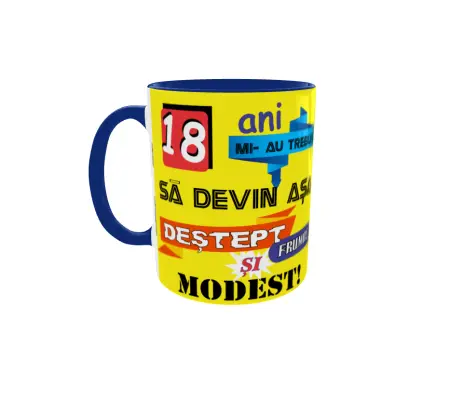 18 ani mi-au trebuit sa devin asa..., cana ceramica, 330ml, cgs1091a25-04-17 12:14:39