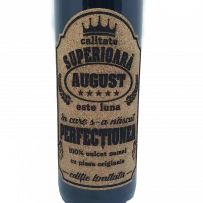 August este luna in care s-a nascut perfectiunea, eticheta pluta cu mesaj